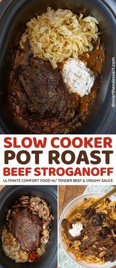 slow cooker pot roast beef stroganonoff is the ultimate comfort food