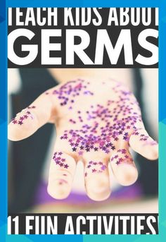 a person holding their hand with purple stars on it and the words teach kids about germs fun activities