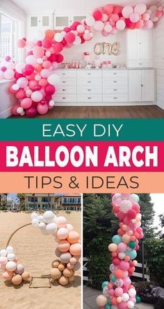 balloon arch with the words easy diy balloon arch tips and ideas in pink, green,