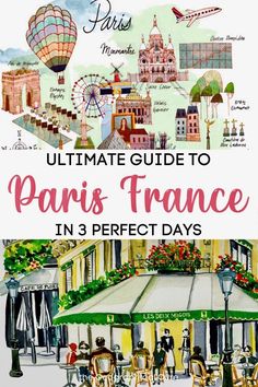 the ultimate guide to paris france in 3 perfect days, with text overlaying it