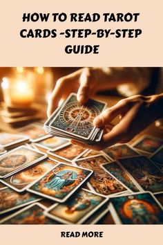 a person playing tarot cards with the text how to read tarot cards step - by - step guide