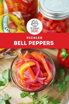 pickled bell peppers in a small glass jar on a cutting board with the text pickled bell peppers