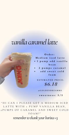 a hand holding a cup with the words vanilla caramel latte on it