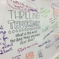 a white board with writing on it in front of a wall that says thriling thursday