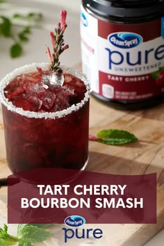 Cherry Bourbon Smash, Cherry Bourbon, Bourbon Smash, Tart Cherry Juice, Well Water, Ocean Spray