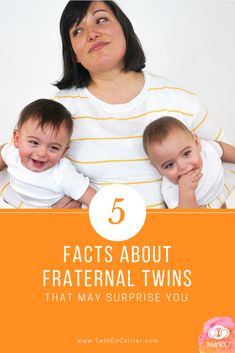 a woman holding two babies with the words 5 fact about fraternal twins that may surprise you