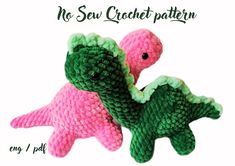 two crocheted dinosaurs are shown in pink, green and white with the caption no sew crochet pattern