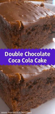 double chocolate coca cola cake on a white plate with the words double chocolate coke cake