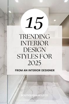 a bathroom with marble flooring and white walls, the text reads 15 trending interior design styles for 2012 from an interior designer