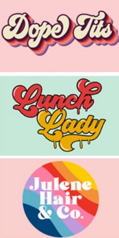 four different font styles with the words dope it's lunch lady and june hair & co