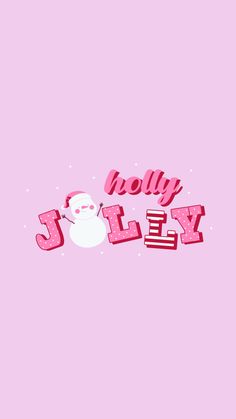 a pink background with the words jolly and a snowman