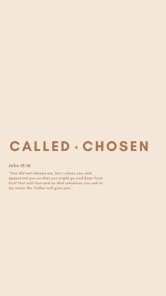 the words called chosen written in brown ink on a beige background with a white border