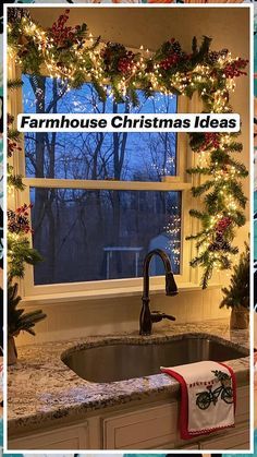 a kitchen sink under a window covered in christmas garlands and lights with the words farmhouse christmas ideas