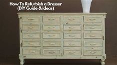 an old dresser with drawers and a vase on top that says how to refresh a dresser diy guide & ideas