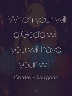 a quote from charles h spurson on god's will