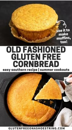 an old fashioned gluten - free cornbread is shown with the recipe below