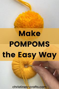 someone crocheting the pom - poms with yarn on it and text overlay that reads make pompoms the easy way