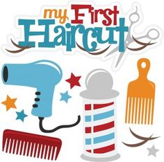 the words my first haircut are surrounded by different items