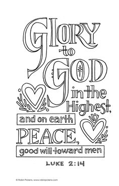 a coloring page with the words glory to god in the highest peace