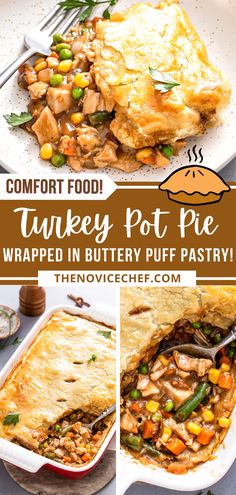 a collage of turkey pot pies with text overlay that reads comfort food turkey pot pie wrapped in buttery puff pastry