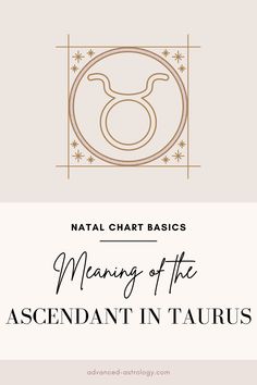 the meaning of the ascendant in taurus, with text overlaying it