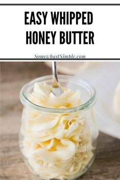 a glass jar filled with homemade whipped honey butter