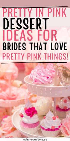 pretty in pink dessert ideas for bride's that love pretty pink things on display