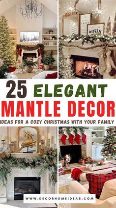 the cover of 25 elegant mantle decor ideas for a cozy christmas with your family and friends