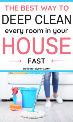 the best way to deep clean every room in your house is with this easy guide