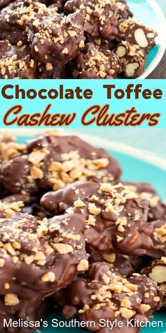 chocolate toffee cashew clusters on a plate with text overlay that reads, chocolate toffees cashew clusters