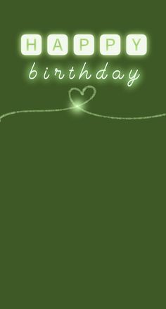 a green birthday card with the words happy birthday written in white on it and a heart