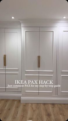 an empty room with white cabinets and wood flooring in the center, there is a sign that says ikea pax hack just connect fax for any need by step guide