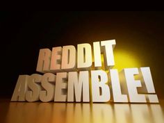 the words reddit assemble in 3d letters