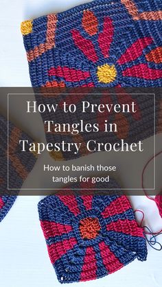 two crocheted coasters with text overlay how to prevent tangles in tapestry crochet