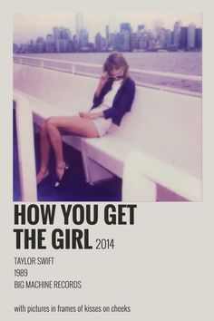 an advertisement for taylor swift's album, how you get the girl