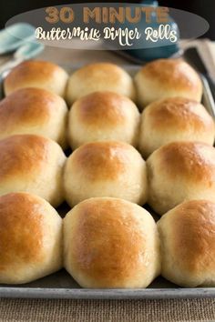 buttermilk dinner rolls in a baking pan with the title overlay reading 30 minute buttermilk dinner rolls