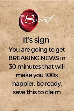 a sign that reads it's sign you are going to get breaking news in 30 minutes that will make you 10x happier