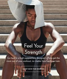 a woman sitting on some steps with a paper hat on her head and the caption reads, feel your strength go hand - in a high support bra, defined so you'll