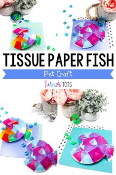 tissue paper fish craft for kids with flowers and other crafts to make them look like they are