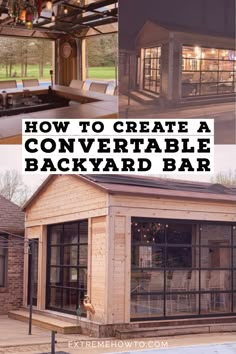 how to create a converted backyard bar with glass walls and sliding doors for the outside