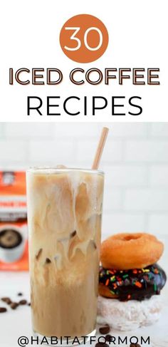 iced coffee recipe with donuts and sprinkles in the background text reads 30 iced coffee recipes