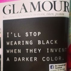 an article in the magazine glamour about wearing black when they're not a darker color