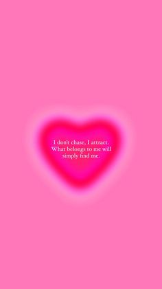 a pink heart with the words i don't chase, i direct what belongs to me