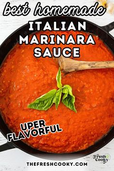 the best homemade italian marinara sauce in a skillet with basil leaves on top