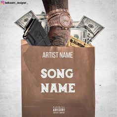 a brown bag filled with lots of money sitting on top of a white wall next to a poster that says artist name song name