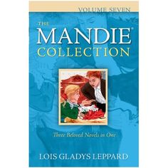 the mandie collection, volume seven three beloved novels in one by lois gladys leparrd