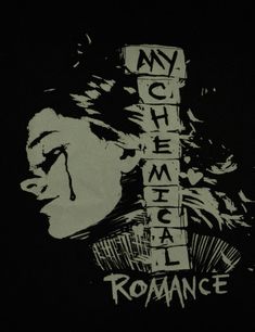 a black and white drawing of a woman's face with the words my chemical romance on it