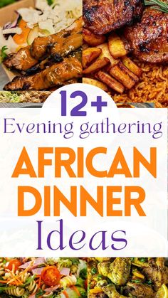 african dinner ideas with text overlay that reads, 12 evening gathering african dinner ideas