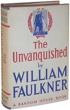 the unanquished by william faulkener is shown in this book