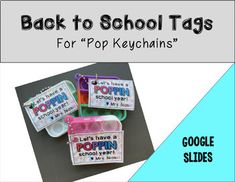 back to school tags for pop keychains with google slides on the front and bottom